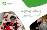 Verpleeghuiszorg 2025 - Liefdevolle zorg. Voor onze ouderen
