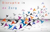 Disruptie in de zorg - Zorg & ICT-beurs 2017 - Wouter Wolters