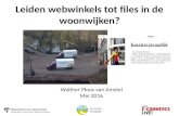 Leiden webwinkels tot files in de woonwijken?