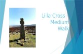 Lilla cross – medium walk.pptm