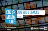 Cross Media Café - Online Video en Commercie - Moederpresentatie