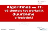 eFulfillment 2015 - Tom Steffens (RUG) - Algoritme - en ICT - gedreven innovatie: de sleutel tot werkelijk duurzame e-logistiek?