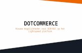 Lightspeed Connect - Tom Maaswinkel - DotCommerce - Nieuwe mogelijkheden voor B2C/B2B webshops op het Lightspeed platform