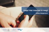 Help! Het internet is weg! – Jeffeny Hoogervorst - SNRD2016