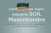 Centrum voor Agro-Industrie SOIL Masonkondre