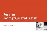 Workshop Pers & Bedrijfsjournalistiek 1 (week 1, les 1)