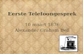 Eerste Telefoongesprek (10 maart 1876)