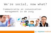 Conversation Management In De Zorg