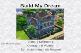 Build My Dream Opdracht 5: Victory!
