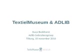 Adlib gebruikersgroep - najaarsbijeenkomst 2016 - Guus Boekhorst - TextielMuseum & Adlib