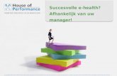 e-Health Convention2016 - Desirée van Dun, House of Performance