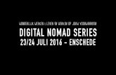 Training Digital Nomad Series #3 - Weekend 1 Enschede (juli 2016)