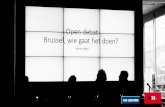 'Brussel, wie gaat het doen? Een open debat over een eeuwig voorlopige stad' - Deel 1