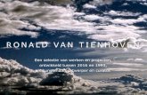 Ronald van Tienhoven: Kunstwerken en Projecten 2016-1993