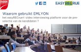 Waroom gebruikt EMLYON het easyRECrue  interviewing platform voor de pre-selectie van de kandidaten ?