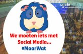 Leiden Marketing: We moeten iets met social media #MaarWat