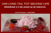 Long Tail Tot Second Life