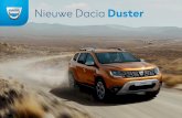 Nieuwe Dacia Duster · PDF fileDe nieuwe Dacia Duster! Met zijn modernere en robuustere design, nieuwe uitrusting en geheel nieuw doordachte interieur kan hij al uw avonturen aan