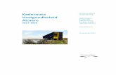 Kadernota Vastgoedbeleid Almere · PDF file2013-2020 Gemeente Almere Vastgoedbedrijf ... 6.4.2 Investeringen naar aanleiding van wet- en regelgeving ... De vastgoedmarkt is anno 2012