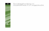Troubleshooting in QuarkXPress 9 in vogelvluchtfiles.quark.com/download/documentation/QuarkXPress/9/Dutch/QXP_9... · ©2011 Quark Inc. wat betreft de inhoud en vormgeving van dit