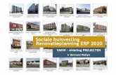 Sociale huisvesting Renovatieplanning ERP · PDF fileRenovatieplanning ERP 2020 –COMMISSIE WONEN -09 2011 Algemeen overzicht SHM Positionering tov Vlaanderen Score per woninggroep.