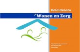 Wonen en Zorg - Gemeente Best · PDF filemeer verhuizen naar een zorginstelling) en de wens van veel ouderen om zelfstandig te blijven wonen. Het scheiden van wonen en zorg is echter