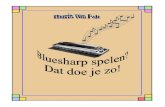 Introductie - Blues-Harrie van Peltbluesharrie.tripod.com/sitebuildercontent/.../bluesharp.pdf · De A-harp wordt veel gebruikt in de blues. Voor de oefeningen bij de meeste lesboeken