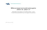 Meerjarenstrategie 2014-2017 - Kanker.nl. Inleiding Voorjaar 2012 hebben de samenwerkende kankerpatiëntenorganisaties ... populatie gerichte zorg cq integrale ketenzorg, scheiden