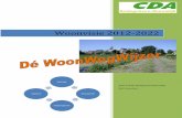 CDA Woonvisie 2012-2022 · PDF fileBijlage 1 – Voorbeelden uit ... voorjaar 2012 . CDA Woonvisie 2012-2022 4 ... Wonen vaak alleen in een woning of appartement waarbij bepaalde voorzieningen