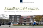 Betaalbaarheid van het wonen in de huursector - pbl.nl · PDF fileDe betaalbaarheid van het wonen in de huursector wordt gezien als een van ... In vergelijking met het effect van de