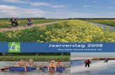 Jaarverslag 2008 - Spaarnwoude · PDF fileDe bekendheid met deze wijze van werken wordt groter omdat de medewerkers van de beheers- ... De betrokkenheid van Recreatie Noord-Holland