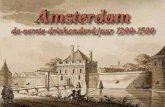 Amsterdam, de eerste 300 jaren 1200-1500 · PDF file2 Amsterdam, de eerste 300 jaren 1200-1500 V oor je over de topografische geschiedenis van een stad kunt verhalen moet je het eerst