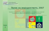 Izdava~ - stat.gov.mk · PDF file- 3 - P R E D G O V O R Dr`avniot zavod za statistika na Republika Makedonija, vo periodot od 1 do 15 juni 2007 godina, go sprovede Popisot na zemjodelstvoto