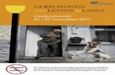 GOED WONEN van LEVENSbeLANG! - Vlaamse · PDF fileWonen een basisbehoefte ... Vlaamse Ouderenraad het armoedethema voor de Ouderenweken van 2010 en 2011, ... gerichte acties kan ondernemen