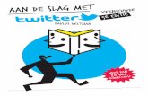 Aan de slag met Twitter - Paulus Veltmanpaulusveltman.nl/files/NL_Aan_de_slag_met_Twitter_versie_5.pdf · 6 | P a g i n a Starten met Twitter Het kan best wel even duren voor je door