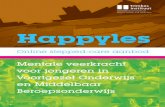 Happyles -   · PDF fileHappyles Mentale veerkracht voor jongeren in Voortgezet Onderwijs en Middelbaar Beroepsonderwijs Online stepped-care aanbod