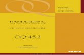 HANDLEIDING - · PDF filehandleiding oq©-45.2 4 1. inleiding 6 2. meetpretentie en testconstructie 7 3. afname 9 4. scoring 10 5. testinterpretatie 11 6. klinische significantie