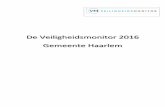 De Veiligheidsmonitor 2016 Gemeente Haarlem · PDF fileDeze editie î ì í6 heeft Haarlem ervoor gekozen om [actief deel te nemen. Dit houdt in dat er een ... De Veiligheidsmonitor