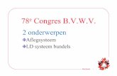 78e Congres B.V.W -  · PDF file• Vaststelling toegepaste procedures ... Fysica van brand ... blijft volledig statisch! 28 mei 2011 57