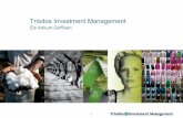 Triodos Investment Management - IVP- · PDF file3 Triodos IM Duurzaam is meer dan groen Duurzaam financieren en beleggen is het geld van onze klanten zorgvuldig inzetten in bedrijven