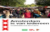Amsterdam is van iedereen - · PDF fileVoor u ligt het collegeakkoord 2014-2018 gesloten door de fracties van D66, VVD en SP. Met dit akkoord vinden ... Om iedereen mee te laten doen
