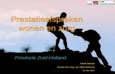 Presentatie Prestatieafspraken wonen en zorg – Henk · PDF file(intramuraal) naar Beschut Wonen (scheiden wonen en zorg)” (Den Bosch) – “Gemeente en woningcorporatie dragen