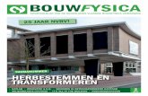 BOUWFYSICA - nvbv. · PDF file2 2 2014 BOUWFYSICA   ir. I. (Irene) Sopjes, Nelissen Ingenieurs­ bureau BV, Eindhoven INLEIDING Nabij het centrum van Eindhoven ligt het voormalige