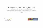 Ketens dementie: de stand van zaken - · PDF fileinkoopmodel voor ketenzorg en ... de organisatie van ketenzorg en informatie over de ziekte voor mensen met dementie en hun naasten.