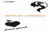 GRIEPPRIK-ACTIE ‘S-HERTOGENBOSCH - Vereniging · PDF fileS-PORT t ’-Htogenbosch 3 SFEER GEZONDHEIDSMARKTEN Bezoekers waren blij verrast met de aandacht en zorg voor hen. En zoals