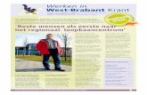 Werken in West-Brabant Krant · PDF fileWerken in West-Brabant Krant De krant van de aangesloten overheden bij Uitgave 3. Verschijning juni 2009. Oplage 7.500 exemplaren op basis