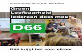 Groen Leefbaarheid Iedereen doet mee - leudal.d66.nl · PDF fileIedereen doet mee D66 krijgt het voor elkaar. Inhoud 2 Voorwoord 3 1. ... Huisvesting van arbeidsmigranten die hier