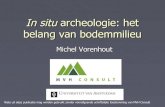 In situ archeologie: het belang van bodemmilieu · PDF fileMooi veen “Logisch ... Vlaardingen stadshart. Wat is nu belangrijk?