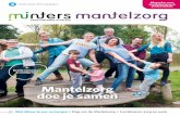 Mantelzorg doe je samen - Minters Mantelzorg - · PDF fileSchiedam, Vlaardingen en Maassluis te ondersteunen, ... “Ik vind het mooi om te zien hoe er door de broers en zussen meegedacht