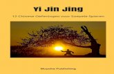 · PDF file2 Yi Jin Jing - 12 Chinese Lichaamsoefeningen voor Soepele Spieren Yi Jin Jing is een oude vorm van lichaamsbeweging. In het Chinees betekent "Yi" versterken,